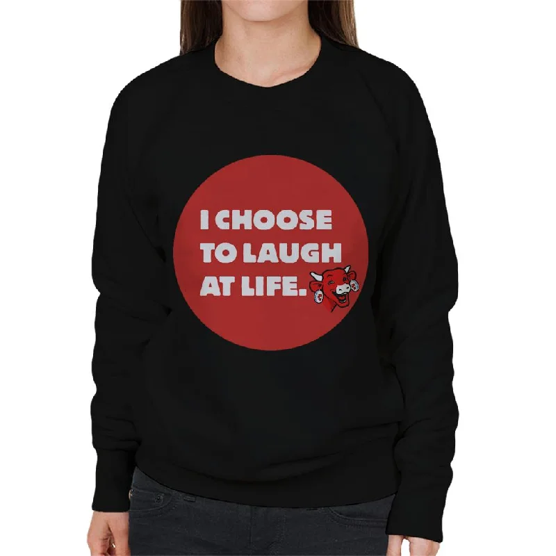 trendy fitness sweatshirtThe Laughing Cow I Choose To Laugh At Life Women's Sweatshirt