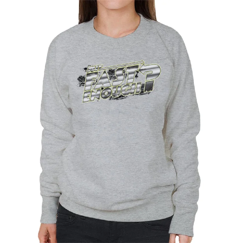 workout-ready hoodieFast and Furious Just Fast Enough Chrome Text Women's Sweatshirt